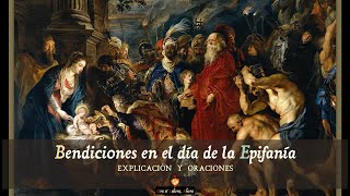 ⚜️ Bendición en el día de la Epifanía Agua de la Epifanía Explicación y oraciones [upl. by Purington560]