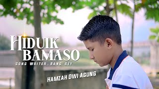 HIDUIK BAMASO  HAMZAH DWI AGUNG  OFFICIAL MUSIC VIDEO [upl. by Adahsar]