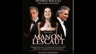 Andrea Bocelli Ana Maria Martinez Placido Domingo  Puccini Manon Lescaut CD 1 [upl. by Anuat264]