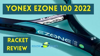 Yonex Ezone 100 2022 Tennis Racket Review [upl. by Enrahs]