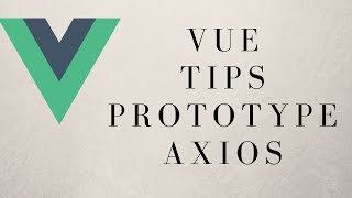 A Step By Step Guide To Vue Prototype And Axios [upl. by Sells]