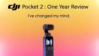 DJI Pocket 2 One Year Review [upl. by Kusin]