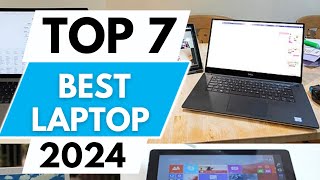 Top 7 Best Laptops in 2024 [upl. by Ijar]