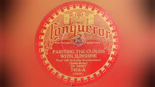 The Unique Vocals of Sid Garry ▪︎ Painting The Clouds With Sunshine 1930 Conqueror Record Transfer [upl. by Grunenwald]