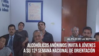 Alcohólicos Anónimos invita a jóvenes a su 12ª Semana Nacional de Orientación [upl. by Devondra]