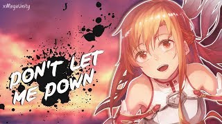 Nightcore  Dont Let Me Down Remix  Lyrics [upl. by Nylireg]