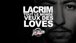 Lacrim quotTout Le Monde Veut Des Lovésquot en live PlanèteRap [upl. by Joannes]