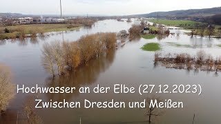 Hochwasser an der Elbe zwischen Dresden und Meißen 27122023 [upl. by Eitsirc]