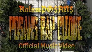 Posans Rap Clique  KalamPOAN Official Music Video [upl. by Jahdal919]