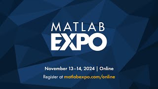 MATLAB EXPO 2024  November 13–14 2024 [upl. by Nomde442]