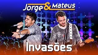 Jorge amp Mateus  Invasões  DVD Ao Vivo em Jurerê  Clipe Oficial [upl. by Odrautse]