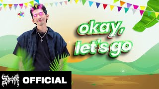 GDEVITH  Okay Let’s Gooo  Official Lyric Video [upl. by Eidaj]