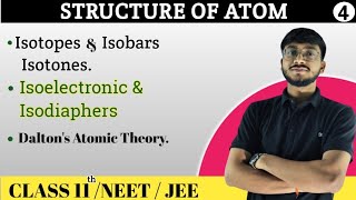 Isotopes and IsobarsampIsotones Isoelectronic Isodiaphers amp Daltons Atomic TheoryClass 11JEE [upl. by Ydoj]