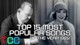 Top 15 Popular Songs of 1922 [upl. by Nnaitsirk]