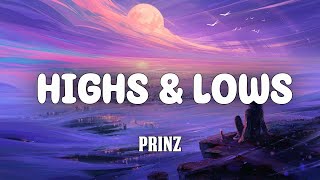 Prinz  Highs amp Lows Lyrics quotyou know that ill be there for the highs and lowsquot [upl. by Agueda]