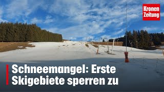 Schneemangel Erste Skigebiete sperren zu  kronetv NEWS [upl. by Maon215]