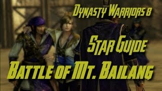 Dynasty Warriors 8 Wei Battle of Mt Bailang Star Guide English [upl. by Aissilem]