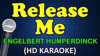 RELEASE ME  Engelbert Humperdick HD Karaoke [upl. by Carlos]