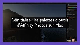 Réinitialiser les palettes doutils dAffinity Photos sur Mac [upl. by Sirk]