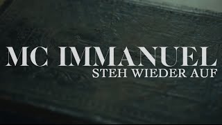 MC Immanuel  Steh wieder auf Official HD Version [upl. by Syd840]