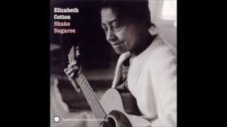 Elizabeth Cotten  Shake Sugaree [upl. by Violeta]