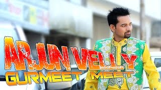 Arjun Velly Song  Original  Dev 3K  Gurmeet Meet  A Tribute to Ustad Kuldeep Manak Ji [upl. by Daniala12]