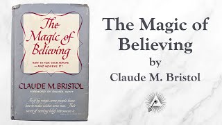 The Magic of Believing 1948 by Claude M Bristol [upl. by Wheaton]