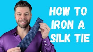 How to Iron a Silk Tie Remove Wrinkles [upl. by Elmajian194]