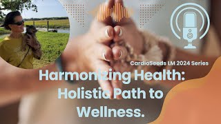 Harmonizing Health A Holistic Journey to Wellness with Dr Udaya Thomas  LM2024 CardioSeeds Series [upl. by Mirabel]