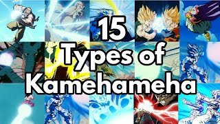 15 Types Of Kamehameha In DBZDBSDBGT  With Video Clips [upl. by Atirehs126]