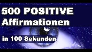 🔉 500 Affirmationen in 100 Sekunden [upl. by Arron]