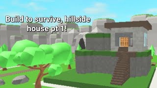 building a hillside house in build to survive pt 1 [upl. by Deraj816]