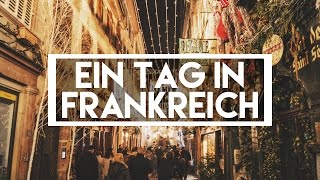 EIN TAG IN FRANKREICH  Vlog 90 [upl. by Clemence]