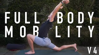 25 Minute Full Body Mobility Routine V4 FOLLOW ALONG [upl. by Ynamreg]