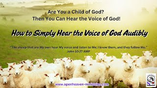 How To Simply Hear the Voice of God Audibly [upl. by Niela]