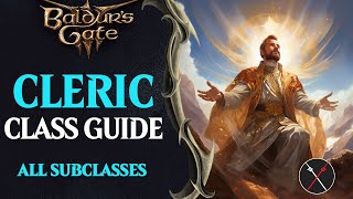 Baldurs Gate 3 Cleric Guide  All Subclasses Life Light Trickery Knowledge Nature Tempest War [upl. by Ahserkal931]