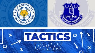 LEICESTER VS EVERTON  TACTICS TALK [upl. by Cenac]