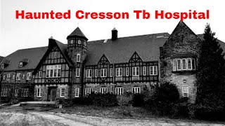 HAUNTED OLD ABANDONED TB SANATORIUM CRESSON PA [upl. by Acenom]