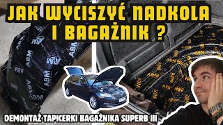 Wyciszenie  wygłuszenie nadkoli i bagażnika samochodu demontaż tapicerki bagażnika Superb 3 [upl. by Wind]