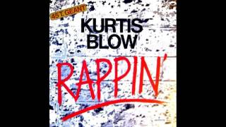 Kurtis Blow  Rappin Maxi 45T 1979 [upl. by Brien]