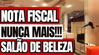 RISCOS DA FALTA DE EMISSÃO DE NOTAS FISCAIS DENTRO DO SALÃO DE BELEZA [upl. by Ecnerret946]