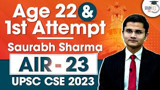 UPSC Topper 2023  Crack UPSC in First Attempt by UPSC CSE 2023 Topper Saurabh Sharma AIR 23 [upl. by Wassyngton]