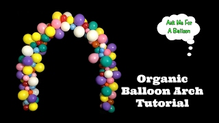 Organic Balloon Arch Tutorial [upl. by Ahsiryt]