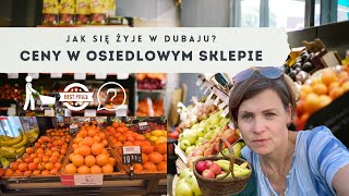 JAK SIĘ ŻYJE W DUBAJU  Ceny w Sklepie Osiedlowym odc3 [upl. by Codie988]