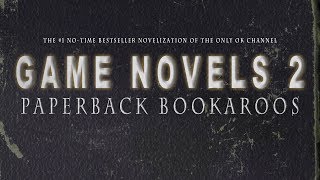 Game Novels 2 Paperback Bookaroos [upl. by Derayne]