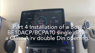 Part 4 Installing a Boss BE10ACP or BCPA10 Single Din Radio in most Class A RV’s double din opening [upl. by Yllatan]