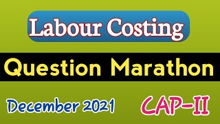 Labour Costing in Nepali  CA CAPII Level  ICAN Syllabus  Exam Oriented  Dec 2021 [upl. by Whorton94]