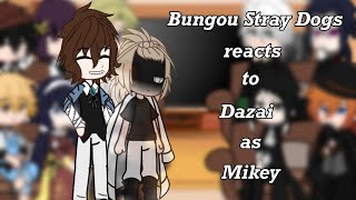 Bsd reacts to Dazai as Mikey 11 Lazy [upl. by Pavel]