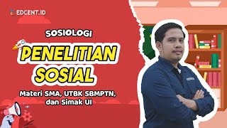 PENELITIAN SOSIAL  SOSIOLOGI  MATERI UTBK SBMPTN DAN SIMAK UI [upl. by Asenad]