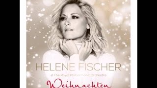 Helene Fischer  Weihnachten GANZES ALBUM DOWNLOAD [upl. by Parke183]